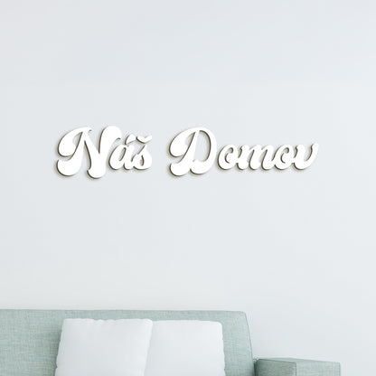 Drevený nápis Náš domov